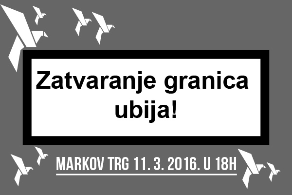 Zatvaranje granica ubija!